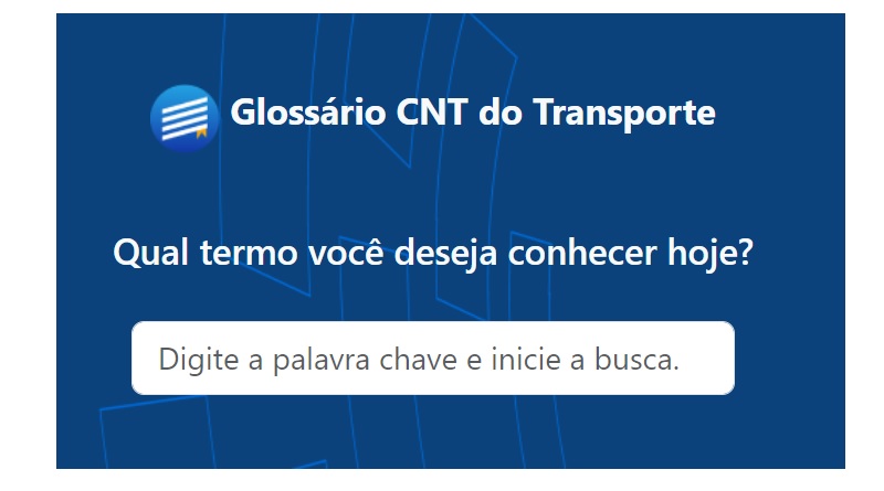 CNT lança versão web de Glossário com diversos termos técnicos do setor de transporte. O site permite o acesso a definições e conceitos