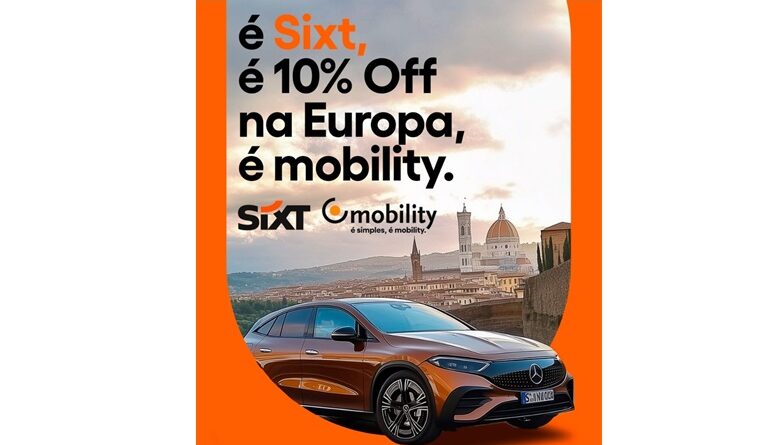 Mobility lança campanha com descontos exclusivos em locações de carro nos EUA e na Europa com a Sixt Promoções são válidas até meados de maio