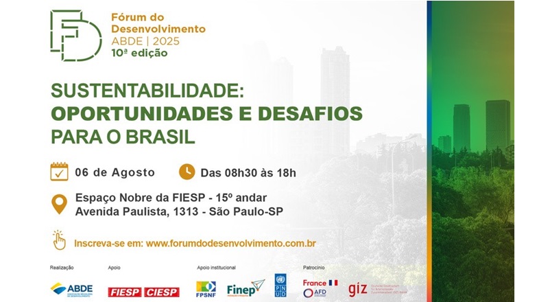 São Paulo recebe a  10ª edição do fórum nacional sobre crédito, inovação e transição climática. Agenda reunirá autoridades, especialistas e representantes do setor produtivo Na próxima quarta-feira (6/8)