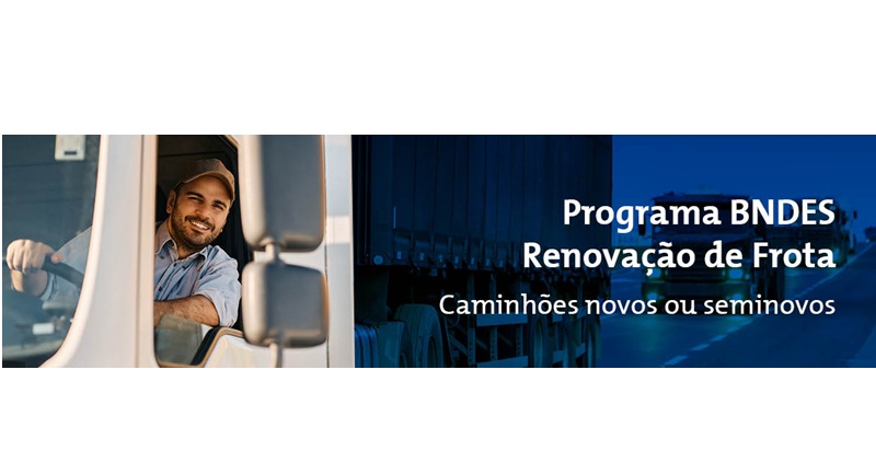 Renovação de frotas avança e BNDES aprova R$ 3,7 bilhões em financiamentos até março O programa Renovação de Frotas segue em execução e já soma R$ 3,7 bilhões aprovados pelo Banco Nacional de Desenvolvimento Econômico e Social. O volume corresponde a 36,8% do orçamento total de R$ 10 bilhões reservado à iniciativa.
