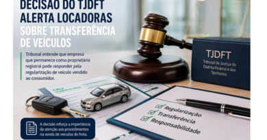 Decisão do TJDFT alerta locadoras sobre transferência de veículos. Tribunal entende que empresa que permanece como proprietária registral